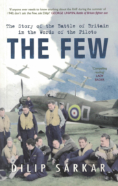 The Few - The Story of the Battle of Britain in the Words of the Pilots