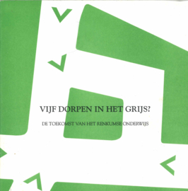 Vijf dorpen in het grijs - De toekomst van het Renkumse onderwijs