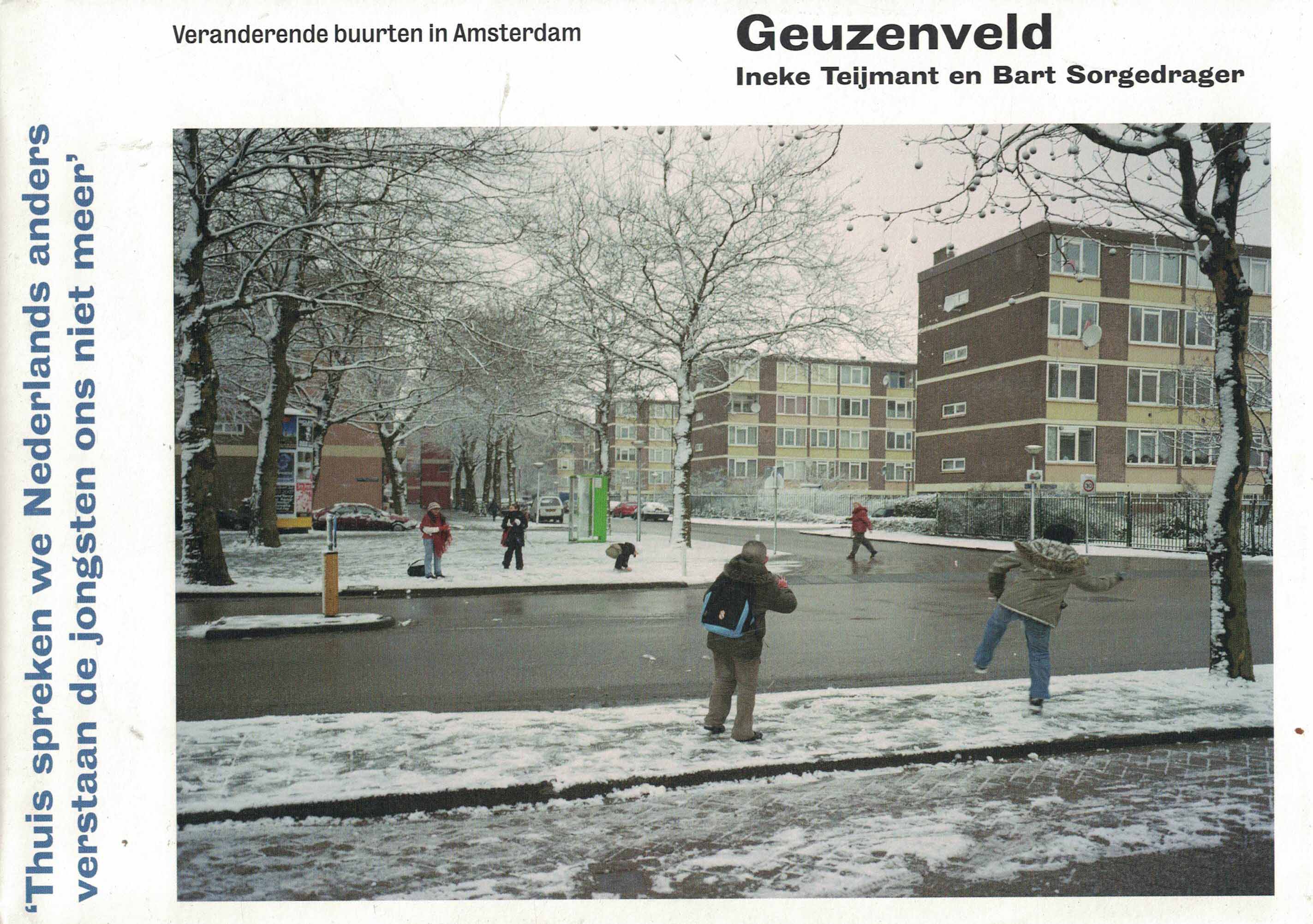 Geuzenveld 1953-2009  - Serie ''Veranderende buurten in Amsterdam''