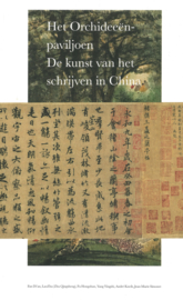 Het Orchideeën-paviljoen - De kunst van het schrijven in China (z.g.a.n.)