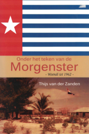 Onder het teken van de Morgenster - Woendi tot 1962