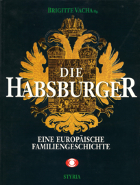 Die Habsburger - Eine Europäische Familiengeschichte
