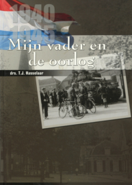 Mijn vader en de oorlog 1940-1945