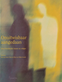 Onuitwisbaar aangedaan - Over beeldende kunst en religie