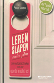 Leren slapen zonder pillen - Eenvoudige technieken voor een goede nachtrust