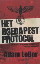 Het Boedapest protocol - Zijn de nazi's in de Tweede Wereldoorlog wel echt verslagen?
