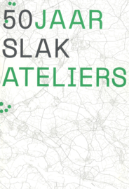 50 jaar Slak Ateliers (2e-hands)