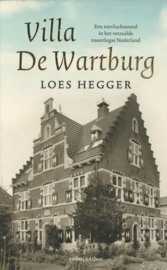 Villa De Wartburg - Een toevluchtsoord in het verzuilde naoorlogse Nederland