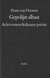 Gepolijst albast - Acht eeuwen Italiaanse poëzie