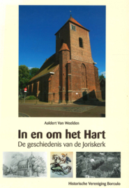 In en om het Hart - De geschiedenis van de Joriskerk