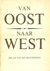 Van Oost naar West - Relaas van een repatriëring