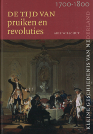 De tijd van pruiken en revoluties 1700-1800