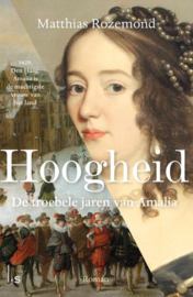 Hoogheid - De troebele jaren van Amalia