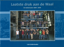 Laatste druk aan de Waal - De Gelderlander 1848-2009