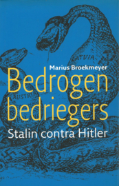 Bedrogen bedriegers - Stalin contra Hitler