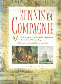 Kennis en Compagnie - De Verenigde Oost-Indische Compagnie en de moderne Wetenschap