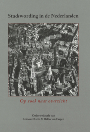Stadswording in de Nederlanden - Op zoek naar overzicht