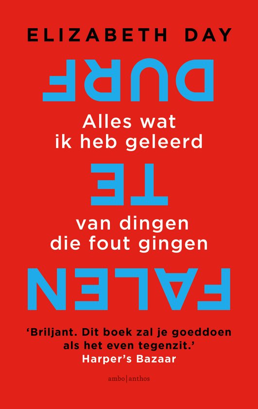 Durf te falen - Alles wat ik heb geleerd van dingen die fout gingen