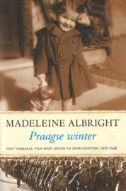 Praagse winter - Het verhaal van mijn jeugd in oorlogstijd 1937-1948