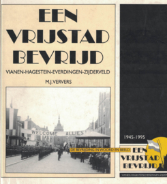 Een vrijstad bevrijd - Vianen-Hagestein-Everdingen-Zijderveld