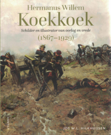 Hermanus Willem Koekkoek - Schilder en illustrator van oorlog en vrede (1867-1929)