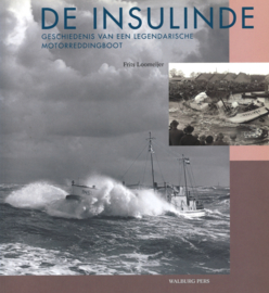 De Insulinde - Geschiedenis van een legendarische motorreddingboot