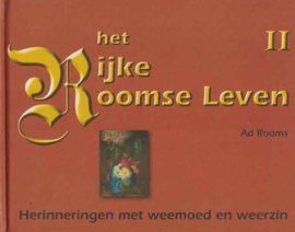 het Rijke Roomse Leven II - Herinneringen met weemoed en weerzin
