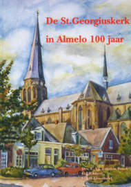 De St. Georgiuskerk in Almelo 100 jaar