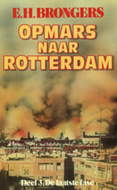 Opmars naar Rotterdam - Deel 1, 2 en 3