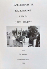 Familieregister R.K. Kerkhof Bedum (1876) 1877-1997