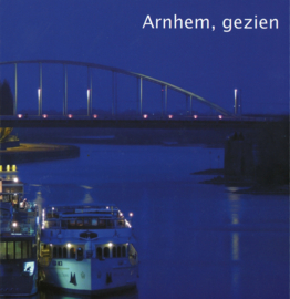 Arnhem, gezien