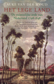 Het lege land - De ruimtelijke orde van Nederland 1798-1848
