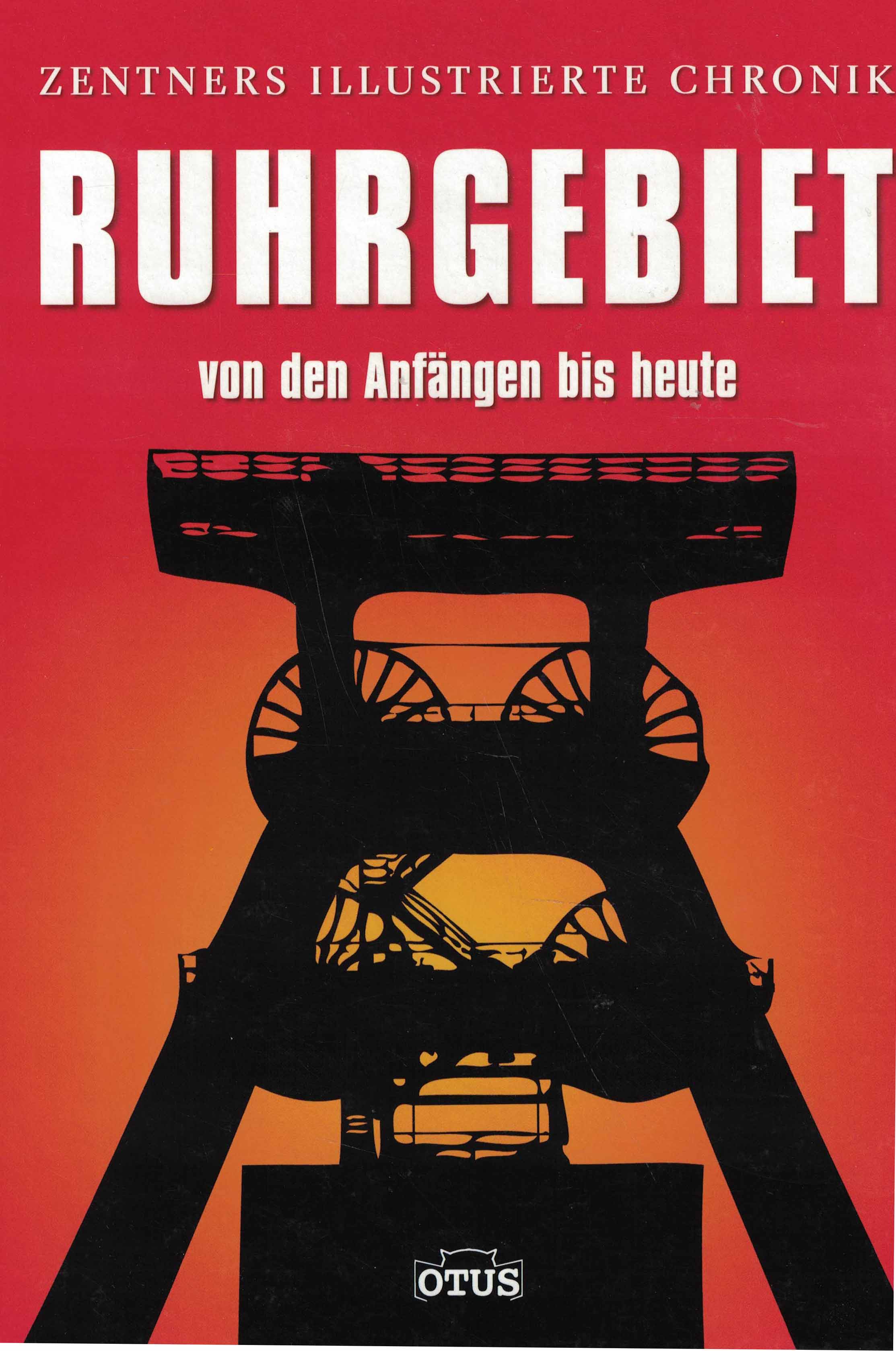 Ruhrgebiet von den Anfängen bis heute