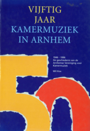 Vijftig jaar kamermuziek in Arnhem (2e-hands)