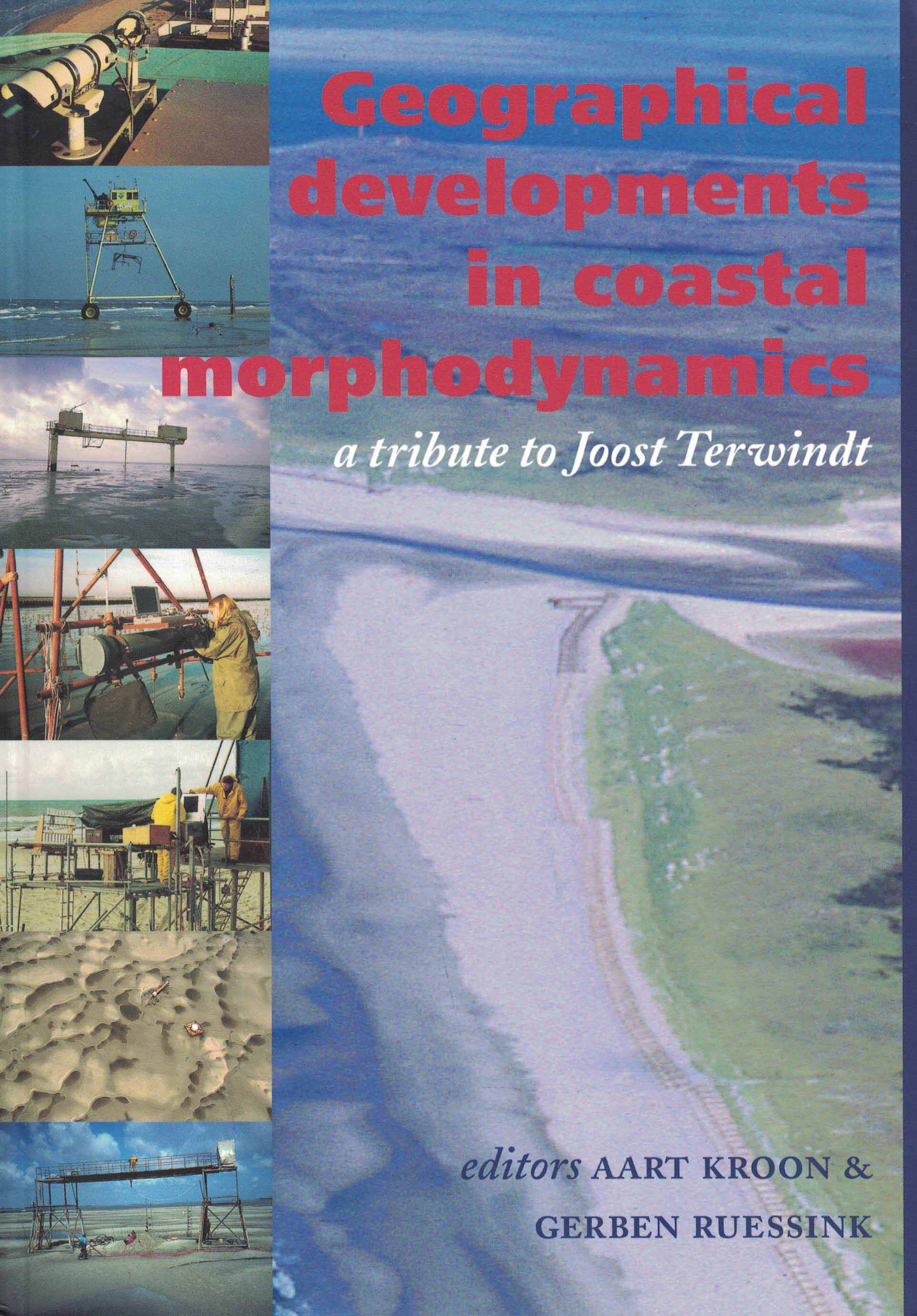 Geographical developments in coastal morphodynamics - A Tribute to Joost Terwindt