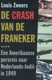 De crash van de Franeker - Een Amerikaanse persreis naar Nederlands-Indië in 1949