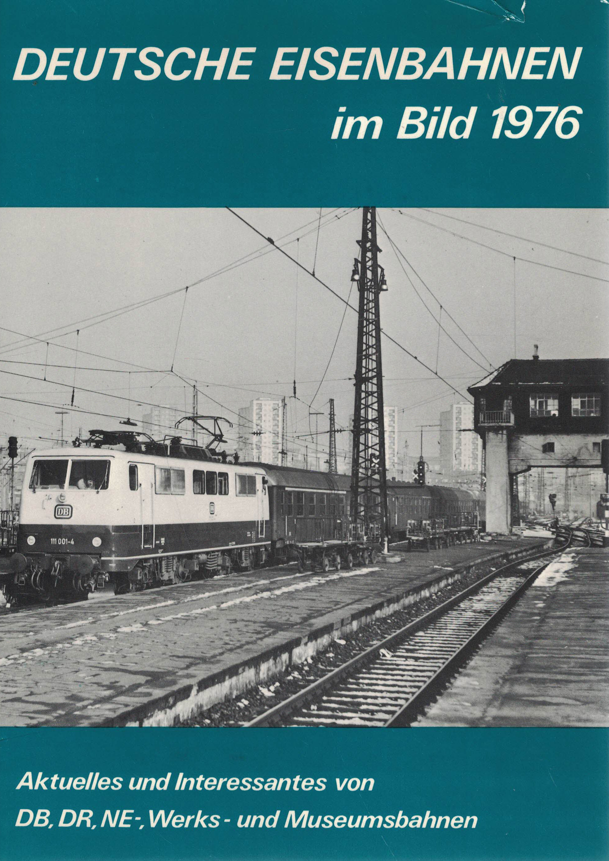 Deutsche Eisenbahnen im Bild 1976