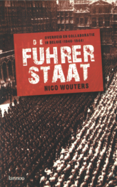 De Führer staat - Overheid en collaboratie in België (1940-1944)