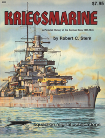 Kriegsmarine - A Pictorial History of the German Navy 1935-1945