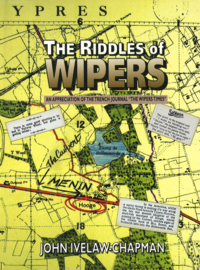 The Riddles of Wipers - An Apprecation of the Trench Journal ''The Wipers Times''
