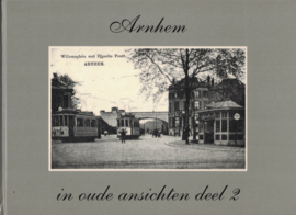 Arnhem in oude ansichten deel 2 (hardcover)