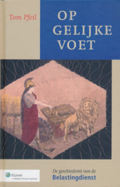 Op gelijke voet - De geschiedenis van de Belastingdienst