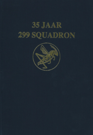 35 Jaar 299 Squadron - De geschiedenis van dit helikopter squadron