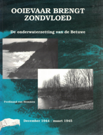 Ooievaar brengt zondvloed - De onderwaterzetting van de Betuwe