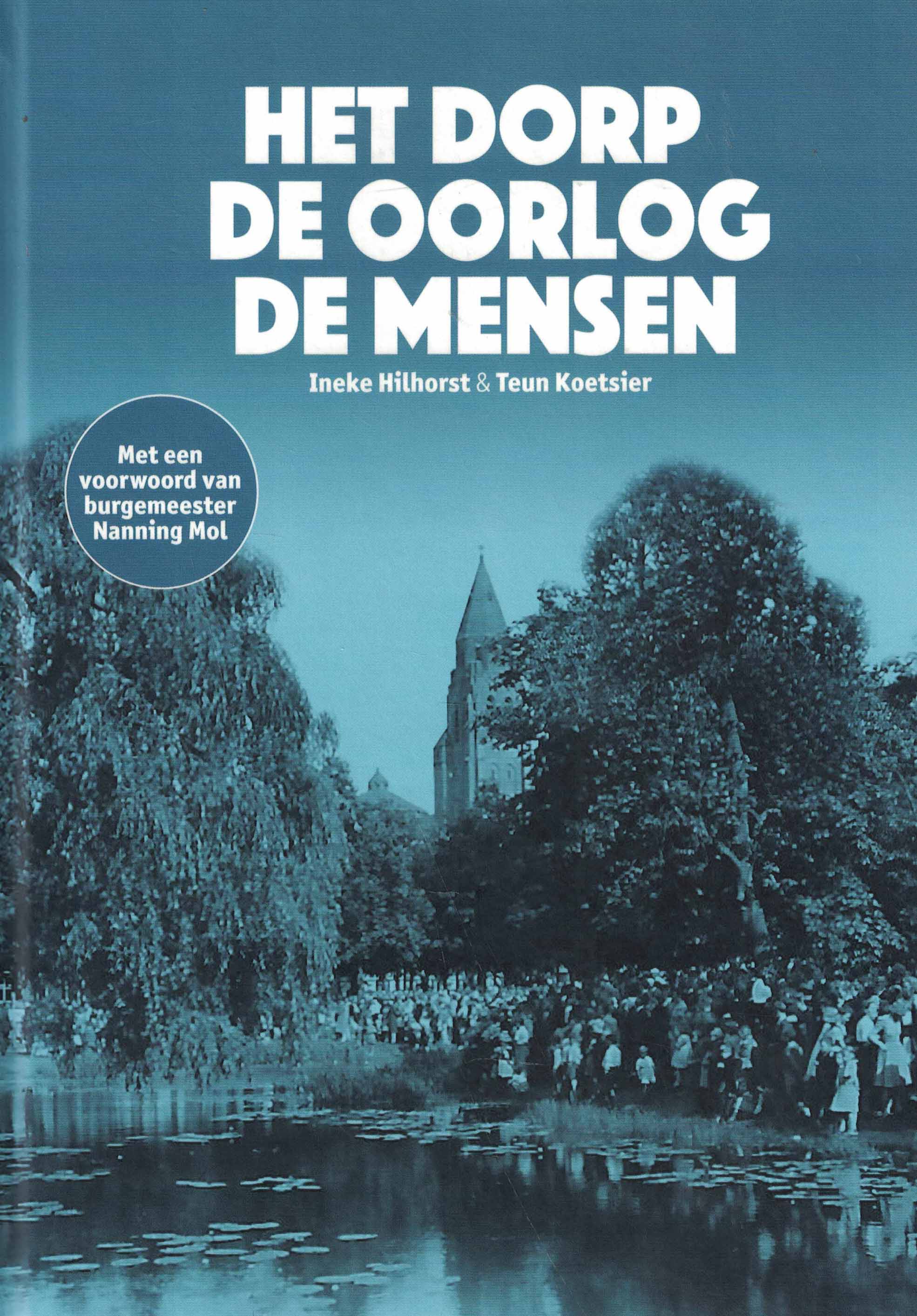 Het dorp, de oorlog en de mensen