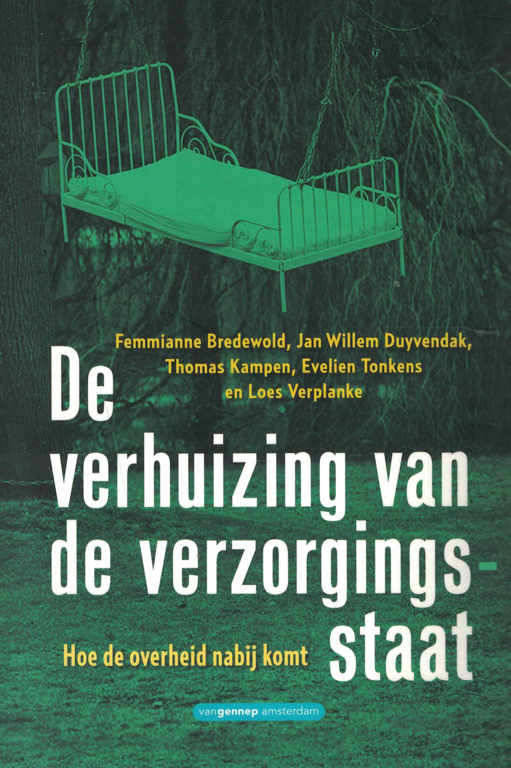 De verhuizing van de verzorgingsstaat - Hoe de overheid nabij komt