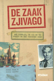 De zaak Zjivago - Het Kremlin, de CIA en de strijd om een verboden boek