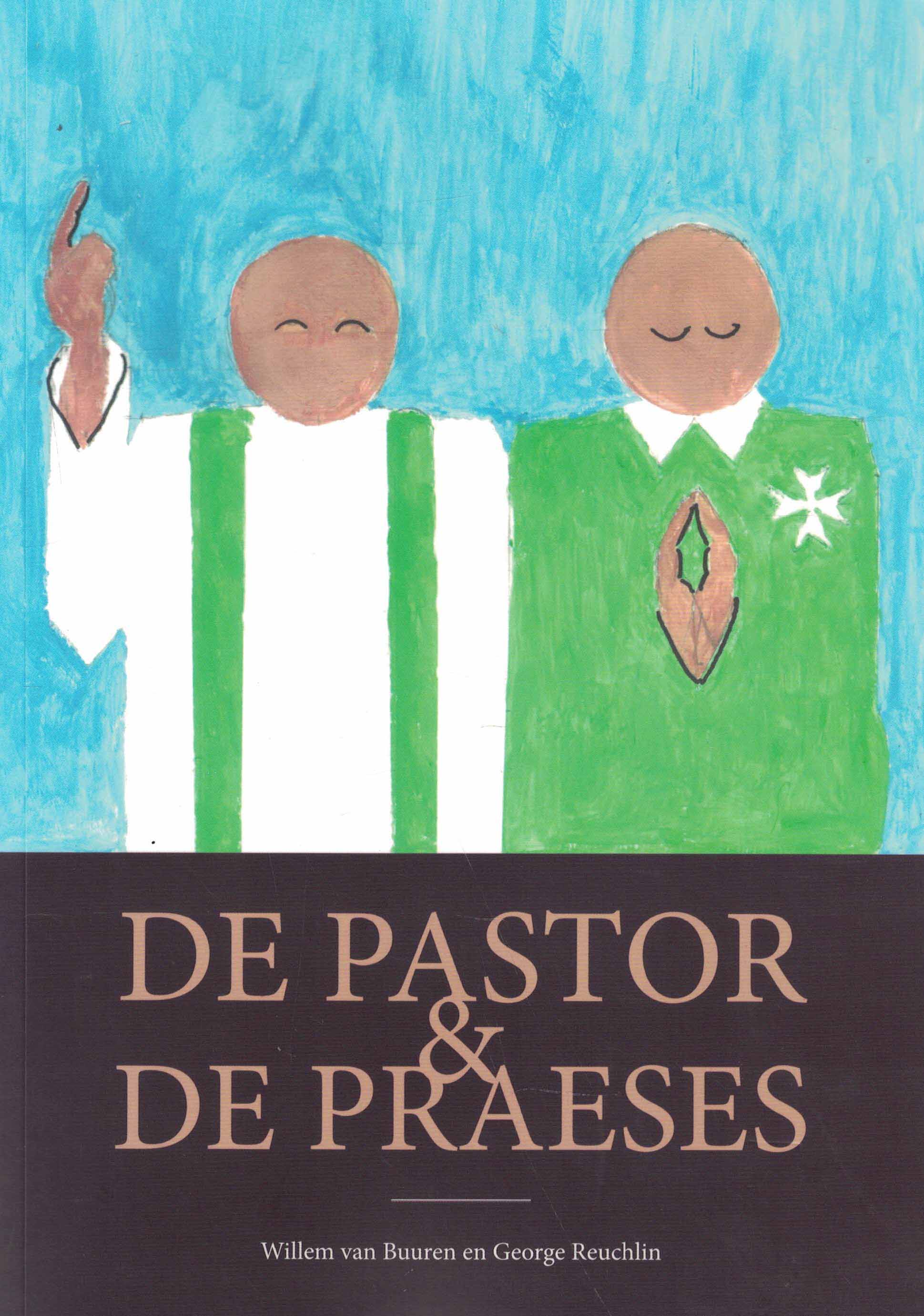 De pastor & de praeses