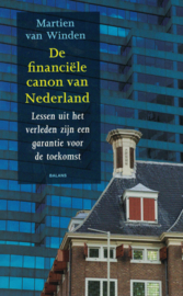 De financiële canon van Nederland - Lessen uit het verleden zijn een garantie voor de toekomst