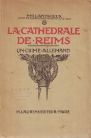 La Cathedrale de Reims - Un crime Allemand